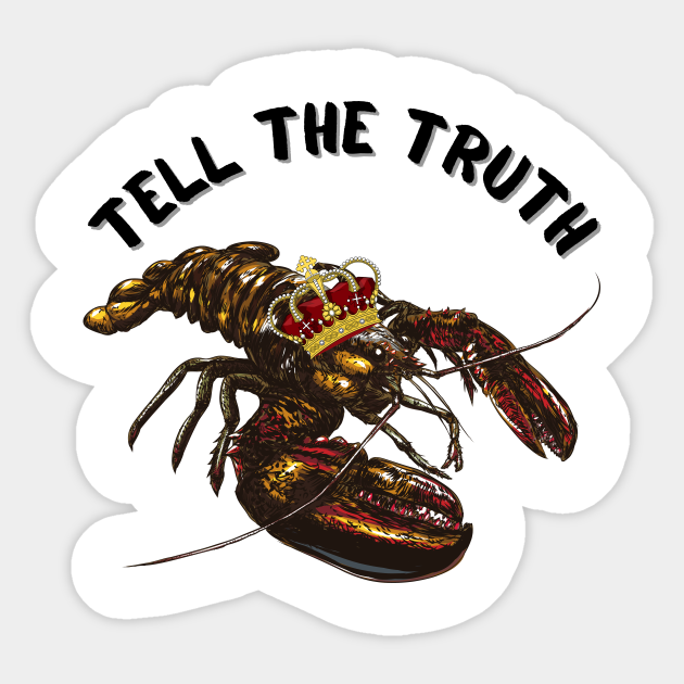 Jordan Peterson Lobster King Tell the truth quote Jordan Peterson